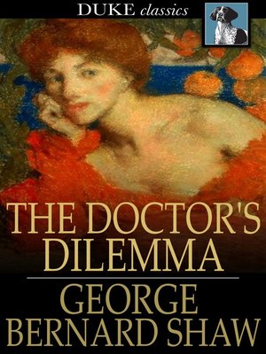 cover image of The Doctor's Dilemma